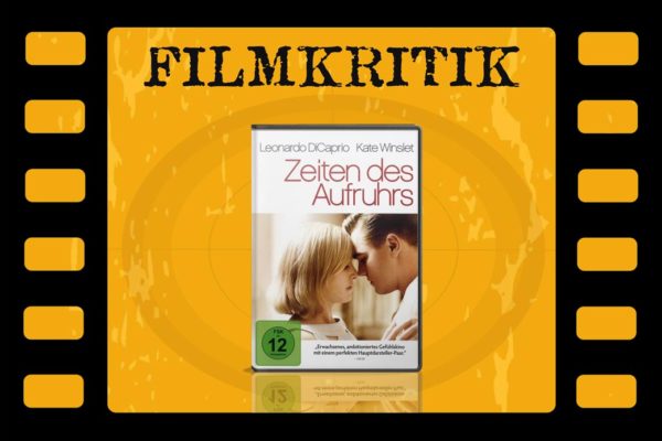 Filmkritik Zeiten des Aufruhrs mit DVD Cover in Filmstreifen