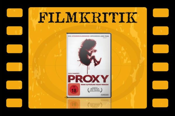 Filmkritik Proxy mit DVD Cover in Filmrolle