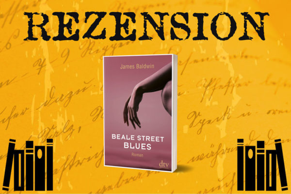 Rezension zu Beale Street Blues von James Baldwin auf www.pm-thinks.com