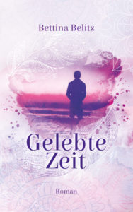 Cover von Gelebte Zeit von Bettina Belitz